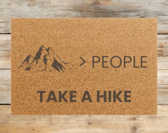 Lustige Willkommensmatte, Hütten-Fußmatte, Berg Wohnkultur, Machen Sie eine Wanderung Geschenk, Natur Willkommensmatte, Naturliebhaber Geschenk, Fußmatte Camping