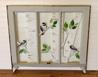 Painted Chickadee Window, Birch Tree Art, Chickadee Birch Art, Old Windows