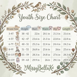 May include: A youth size chart titled Youth Size Chart by MissyBellaK, framed by a floral wreath. The table lists brand sizes from 3-4T to 12-13Y with corresponding measurements in inches for height, bust, waist, hip, and length, featuring small icons.