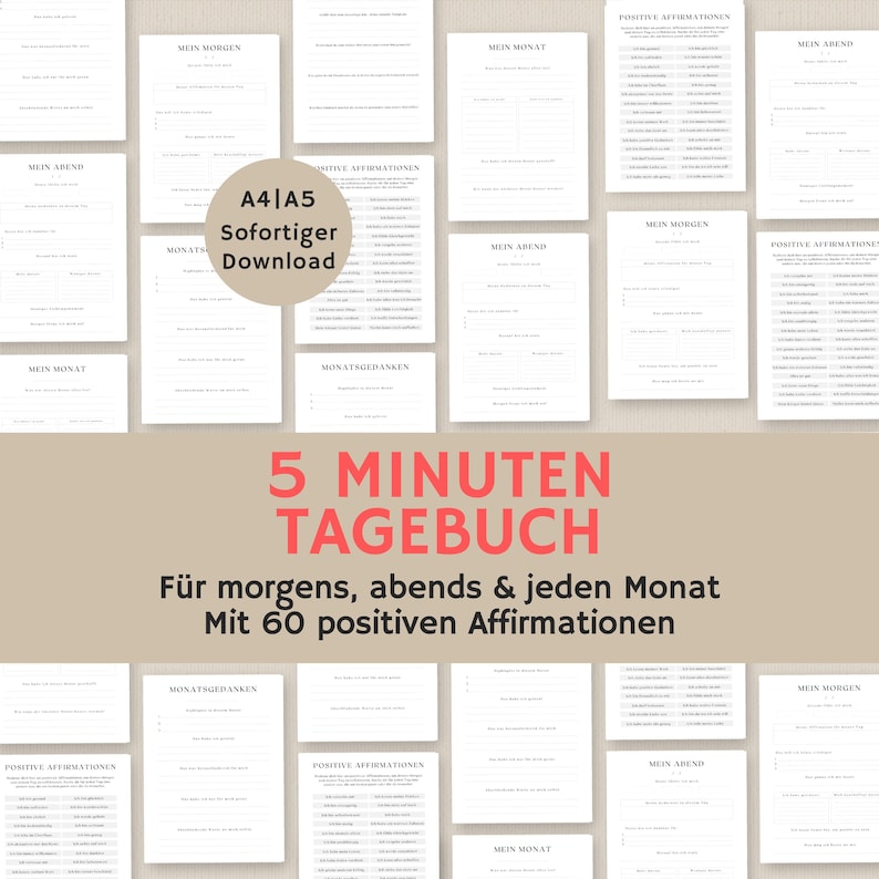Puede incluir: Un collage de p&aacute;ginas imprimibles para un diario de 5 minutos. Las p&aacute;ginas est&aacute;n dise&ntilde;adas para reflexiones de la ma&ntilde;ana, la noche y mensuales. El texto en las p&aacute;ginas est&aacute; en alem&aacute;n e incluye las palabras "5 Minuten Tagebuch" y "Positive Affirmationen".