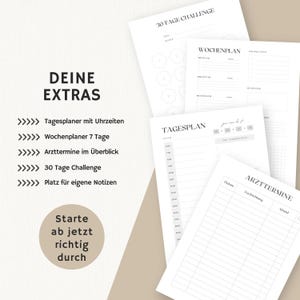 May include: A printable planner set with a 30-day challenge, weekly planner, daily planner, and a section for doctor's appointments. The planner pages are white with gray text and lines. The text "DEINE EXTRAS" is at the top of the page, and the text "Starte ab jetzt richtig durch" is at the bottom of the page.