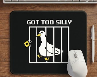Silly Goose Mouse Pads, Funny Gift for Coworker, Got Too Silly 8 Bit Mousepad, Pixel Art Desk Decor, Sarcastic Office Humor, Gamer Accessory