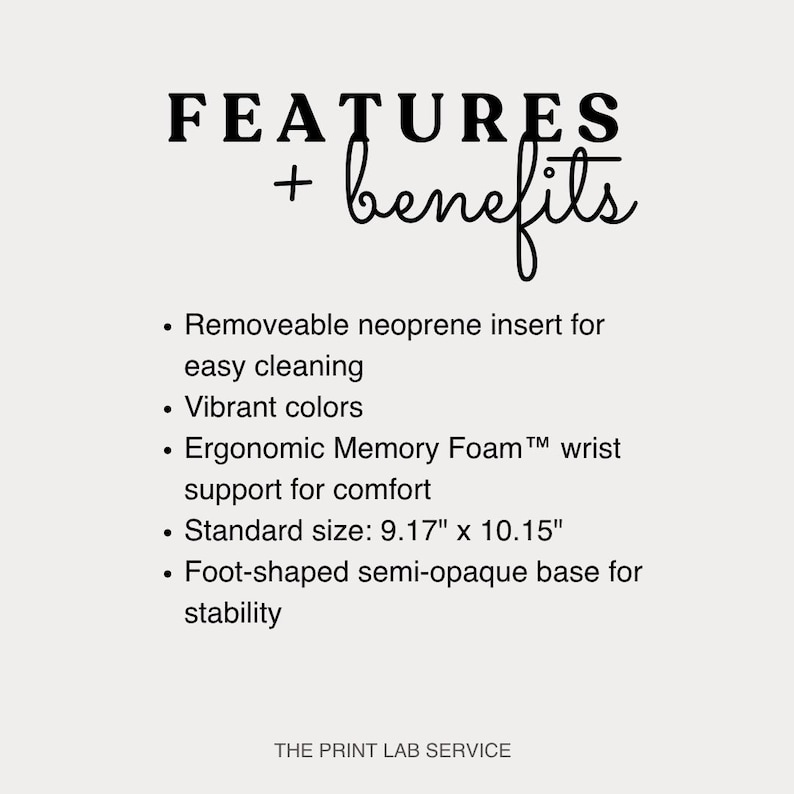 Pode incluir: Gr&aacute;fico creme com as palavras "FEATURES + benefits" em preto. Marcadores descrevem um produto com uma inser&ccedil;&atilde;o de neoprene remov&iacute;vel, cores vibrantes, suporte de pulso de espuma de mem&oacute;ria ergon&ocirc;mica, um tamanho padr&atilde;o de 23,3 x 25,8 cm e uma base em forma de p&eacute;.