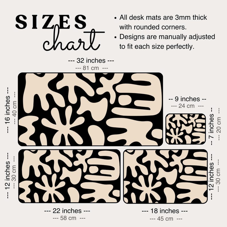 May include: A sizes chart for desk mats featuring a black and beige abstract organic shape pattern. The text reads SIZES chart, all desk mats are 3mm thick with rounded corners, and designs are manually adjusted to fit each size perfectly.