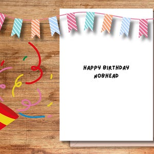 RUDE BIRTHDAY CARD |Lustige Geburtstagskarte | Geburtstagskarte witzig, für Freundin, Mama, Papa, Schwester, Bruder, Arbeitskollegen, Nobhead-Geburtstag