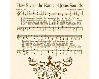 HOW SWEET The Name Of Jesus Sounds - Sheet Music Art Vintage Verses Hymn On Parchment Home & Office Decor Wall Art 8x10 Faith Inspirational