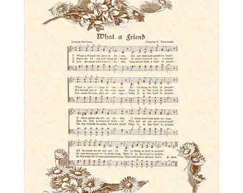 WHAT A FRIEND - Irish Hymn Writer - Christian Home & Office Decor - Vintage Verses - Sheet Music Art Inspirational Wall Art Hym On Parchment