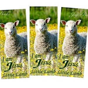 May include: Three bookmark designs featuring a white lamb in a field of yellow flowers. The text on each bookmark reads "I am Jesus' Little Lamb".
