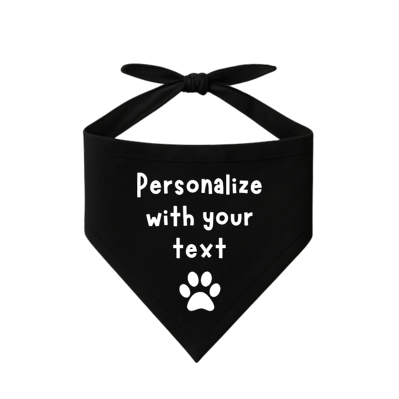 Black tie on Personalize dog bandana with your text white paw print at the bottom.