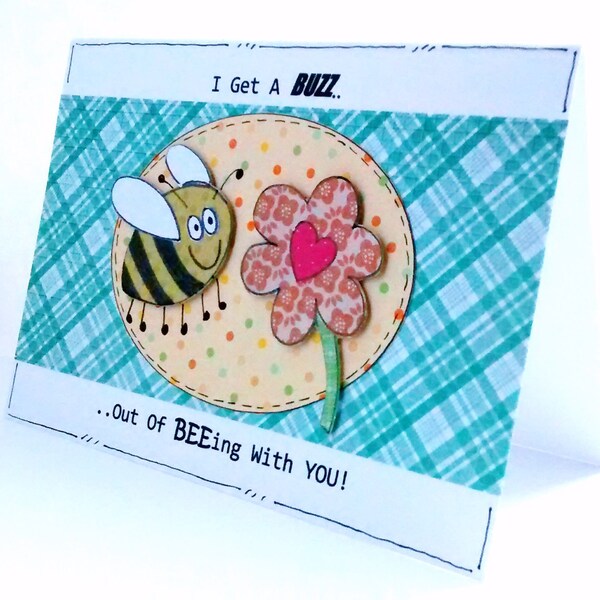 Valentine's Day Card - Bee - Handcrafted - Fun Valentine's Card - Get a Buzz Beeing With you