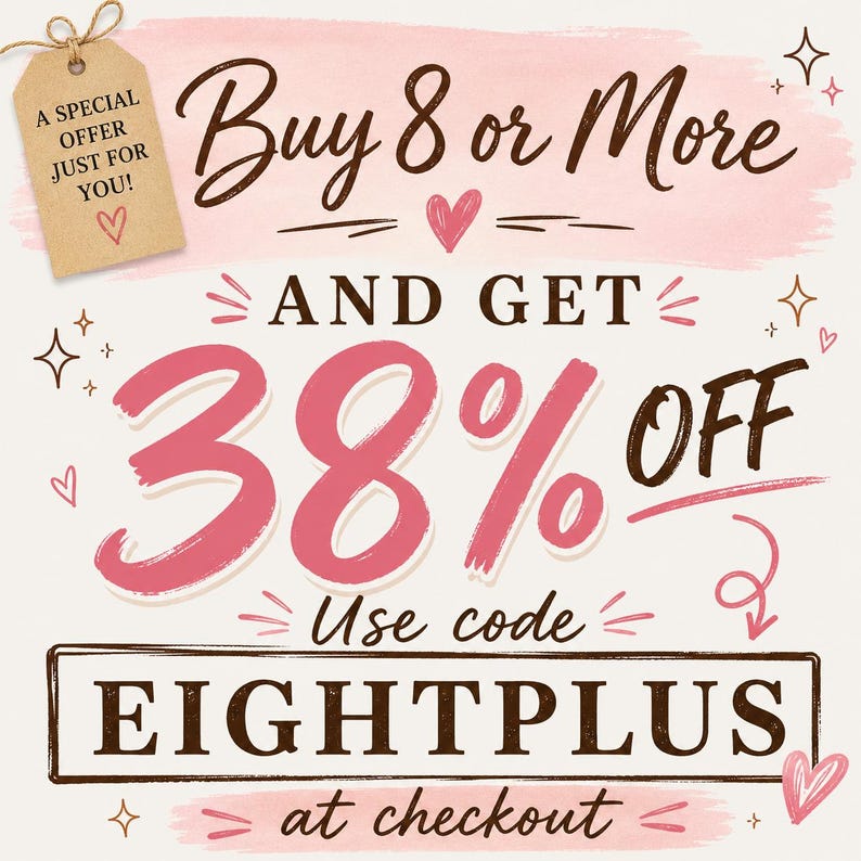 May include: A promotional graphic with a light pink background featuring brown and pink text that reads Buy 8 or More AND GET 38% OFF. A brown tag in the top left corner says A SPECIAL OFFER JUST FOR YOU! The code EIGHTPLUS is in a brown box.
