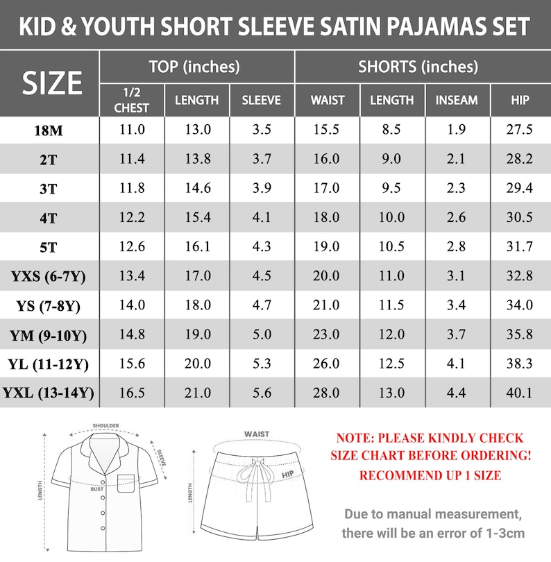 May include: A size chart for kid and youth short sleeve satin pajama sets. The chart includes measurements in inches for tops and shorts, detailing chest, length, sleeve, waist, inseam, and hip sizes for various age groups, from 18 months to 13-14 years.