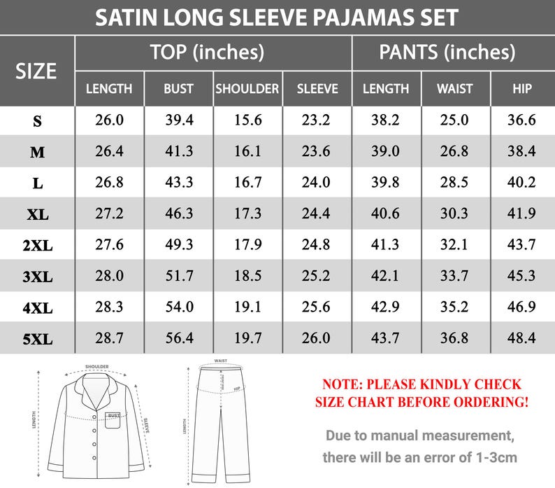 May include: A size chart for a satin long sleeve pajama set. The chart includes measurements in inches for the top and pants, including length, bust, shoulder, sleeve, waist, and hip. The chart also includes a note to check the size chart before ordering.