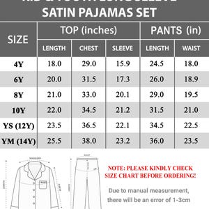 May include: A size chart for Kid & Youth long sleeve satin pajama sets. The chart includes measurements in inches for tops and pants, with sizes ranging from 4Y to YM (14Y). The chart also includes a note to check the size chart before ordering.