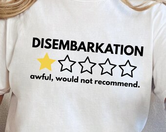Disembarkation Awful Would Not Recommend, Funny Cruise Ship T-Shirt for Vacationers, Cruise Lovers Group Trips shirt, cruise vacationers tee