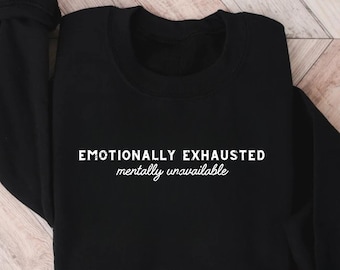 T-shirt emotioneel uitgeput, grappig sarcastisch shirt voor geestelijke gezondheid