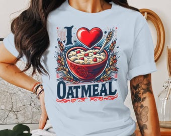 I Love Oatmeal Graphic Tee: Retro Foodie T-Shirt
