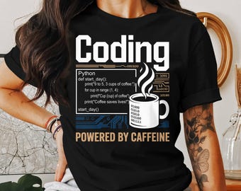 Coding Powered By Caffeine T-Shirt: Funny Geek Tee, Python Programmer Gift