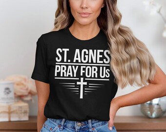 St Agnes Pray For Us T-Shirt, Catholic Christian Unisex Tee