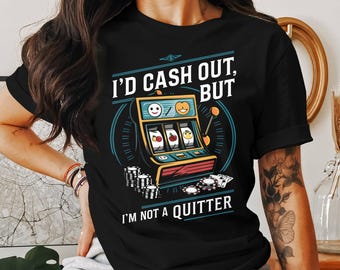 Funny Casino Slot Machine Graphic Tee: Gambling Lover Gift