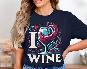 I Love Wine T-Shirt: Wine Lover Unisex Tee