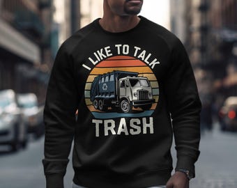 Funny Garbage Truck T-Shirt: I Like To Talk Trash, Vintage Tee
