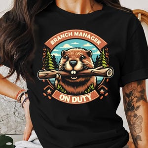 Branch Manager Beaver Graphic Tee - Funny Animal Shirt