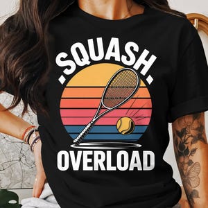 Squash Overload T-Shirt: Retro Unisex Squash Player Tee