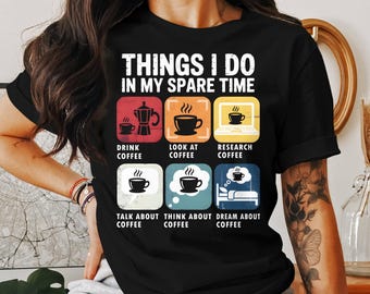 Funny Coffee Addict T-Shirt: Unisex Coffee Lover Tee