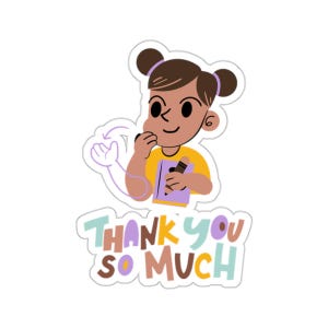 ASL Thank You Kiss-Cut Stickers, Sign Language Enthusiast Gift, Asl Student Teacher Gift, Deaf language, ASL Present for Her, Signed Langage