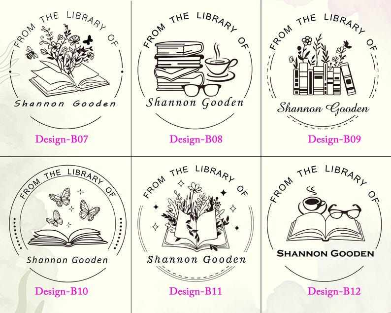 May include: Six circular black and white rubber stamp designs labeled Design-B07 through Design-B12. Each features the text FROM THE LIBRARY OF and Shannon Gooden, with illustrations of open books, stacks of books, flowers, butterflies, coffee cups, and glasses.