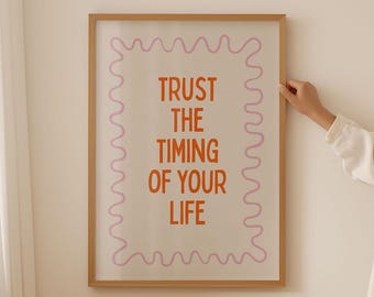 Trust The Timing Of Your Life Quotes Poster, Positive Quote Wall Art, Uplifting Print, Spiritual Gifts, Inspirational Quote Print