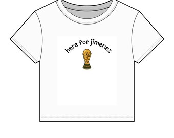 Here for Jiménez Shirt | Mexico Soccer Fan Tee | Women's Baby Tee | World Cup 2026 Match Day Outfit | Mexico Soccer Fangirl Gift