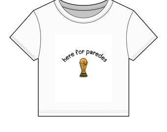 Here for Paredes World Cup Trophy Tee | Women's Baby Tee | Argentina | Match Day Outfit