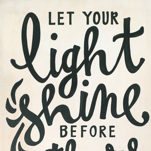 Hand Lettered Scripture - Let your light shine before others - Matthew 5
