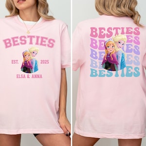 Disney Elsa & Anna Custom Besties Shirt, Frozen Best Sister T-Shirt, Matching Besties Shirt, Disneyland Bestie Vacation Shirt