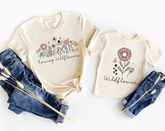Raising Wildflowers T-Shirt, Wildflower Mother's Day Shirt, Matching Mommy & Daughter Shirts, Floral Mommy Sweatshirt, Family Trip Shirt