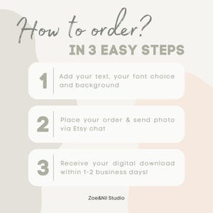 An informational graphic with the text "How to order? IN 3 EASY STEPS." The steps are numbered and describe how to order, including adding text, placing an order, and receiving a digital download. The graphic is in soft neutral colors.