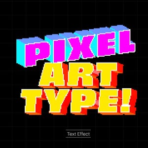 Könnte beinhalten: Eine digitale Grafik mit dem Text PIXEL ART TYPE! in einem dreidimensionalen Blockstil. Das Wort PIXEL ist cyan und magenta, während ART TYPE! gelb mit roten Schatten ist. Der Hintergrund ist ein schwarzes Gitter, mit dem Text Text Effect.