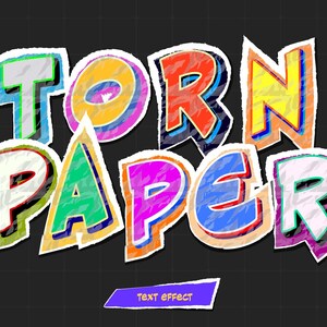 May include: Colorful, stylized text effect reading "TORN PAPER" with a torn paper texture. The letters are outlined in various colors, with a purple banner at the bottom that says "text effect".