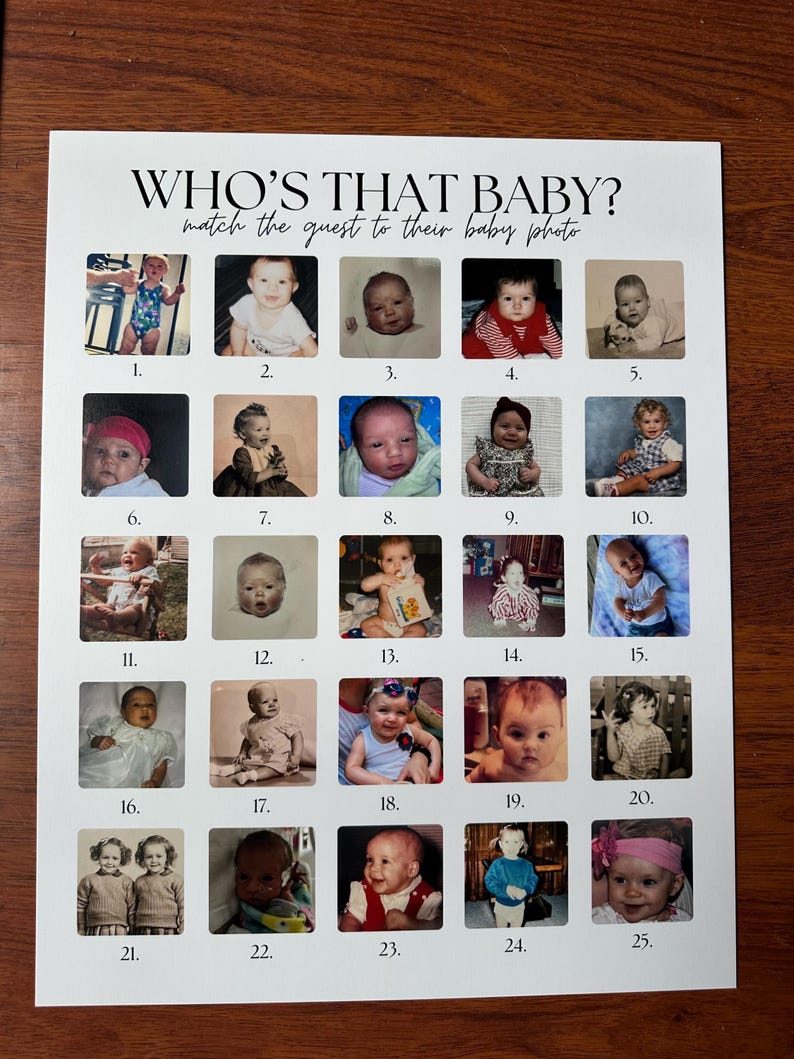 May include: A game called "Who's That Baby?" with 25 black and white baby photos arranged in a grid. Each photo has a number underneath it.