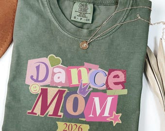 Dance Mom Comfort Colors T-Shirt, Custom Year Magazine Letters, Dancer Mommy Tee, Dance Competition Gift