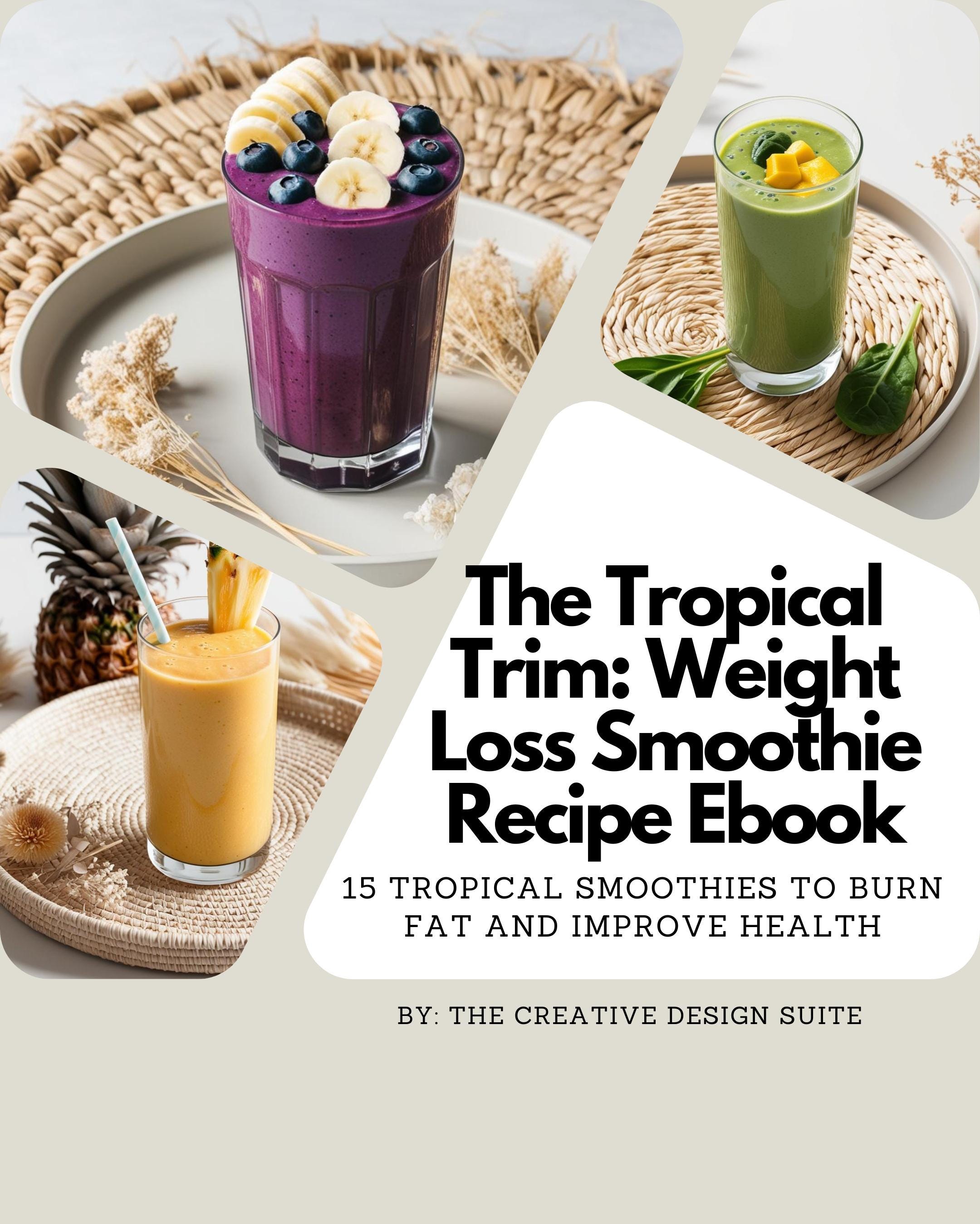 Tropical Weight Loss Smoothie Recipe Ebook Download| Smoothie Recipes
