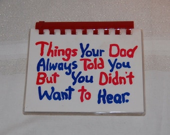 Things Your Dad Always Told You But You Didn't Want To Hear Spiral-bound Book