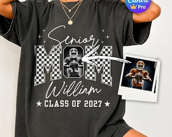 Custom Photo Football Senior Mom Canva Template, Personalized Class Of 2027 Shirt Design, Editable Graduation Photo Design