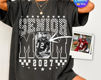 Custom Photo Football Senior Mom Canva Template, Personalized Class Of 2027 Shirt Design, Editable Graduation Photo Design