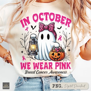 In October We Wear Pink PNG, Breast Cancer Awareness Png, Retro Breast Cancer Png, Halloween Pink Ghost png, Halloween Shirt Sublimation Png