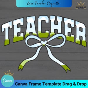 Lace Teacher Coquette Canva Frame, Canva Frame Template For Shirt, Teacher Canva Frame For Sublimation Designs, Canva Frame Digital Download