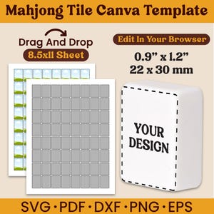 May include: A digital template for Mahjong tiles. The design includes a sheet with multiple tile outlines, a single 0.9" x 1.2" (22 x 30 mm) tile with "YOUR DESIGN" text, and the text "Drag And Drop" and "Edit In Your Browser".