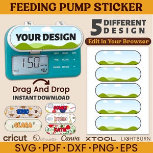 May include: A teal feeding pump with the text "YOUR DESIGN" and a digital display showing "150 ml/hr". Includes stickers with names and decorative designs. Text reads "Drag And Drop INSTANT DOWNLOAD".
